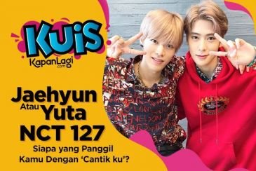 [KUIS KOREA] Bikin Meleleh, Jaehyun atau Yuta NCT 127 yang Hobi Panggil Kamu Dengan 'Cantik ku'?