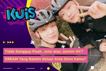 [KUIS KOREA] Tidak Sanggup Pisah, Jeno atau Jaemin NCT DREAM Yang Batalin Keluar Kota Demi Kamu?