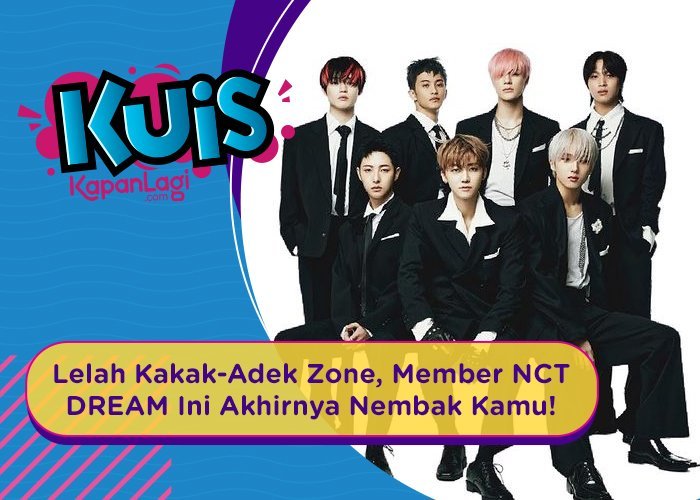 [KUIS KOREA] Lelah Kakak-Adek Zone, Member NCT DREAM Ini Akhirnya Nembak Kamu!