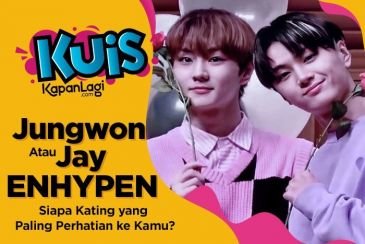 [KUIS KOREA] Jay atau Jungwon ENHYPEN, Siapa Kating Organisasi yang Paling Perhatian ke Kamu?