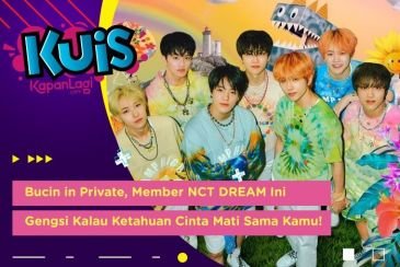 [KUIS KOREA] Bucin in Private, Member NCT DREAM Ini Gengsi Kalau Ketahuan Cinta Mati Sama Kamu!