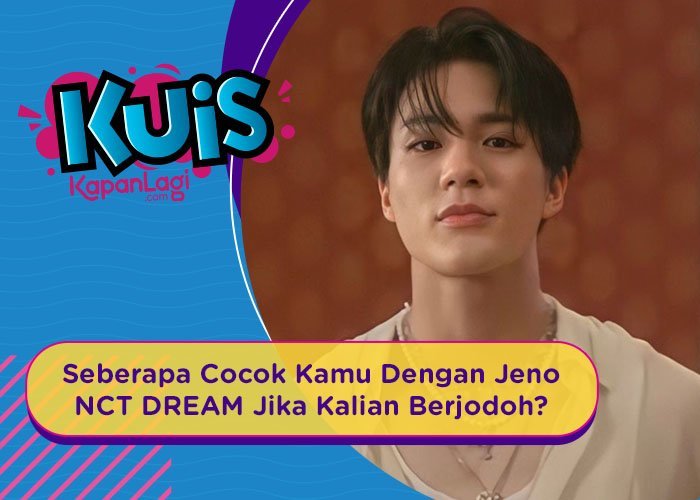 [KUIS KOREA] Berharap Jadi Jodoh Jeno NCT DREAM, Seberapa Cocok Kah Kamu Dengan Jeno NCT DREAM?