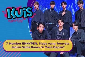 [KUIS KOREA] Di Antara Member ENHYPEN, Siapa yang Ternyata Jadian Sama Kamu Di Masa Depan?
