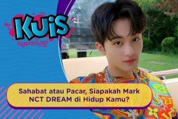 [KUIS KOREA] Sahabat atau Pacar, Siapakah Mark NCT DREAM di Hidup Kamu?