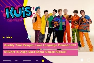 [KUIS KOREA] Quality Time Banget, Love Language Member NCT DREAM Ini Akan Buat Kamu Klepek-Klepek!