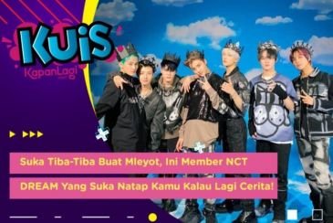 [KUIS KOREA] Suka Tiba-Tiba Buat Mleyot, Member NCT DREAM Yang Suka Natap Kamu Kalau Lagi Cerita?