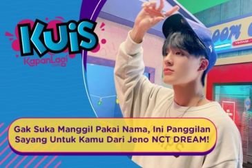 [KUIS KOREA] Gak Suka Manggil Pakai Nama, Ini Panggilan Sayang Untuk Kamu Dari Jeno NCT DREAM!