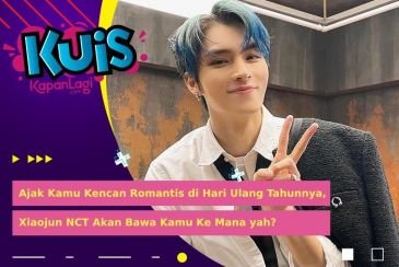 [KUIS KOREA] Ingin Kencan Romantis di Hari Ulang Tahunnya, Xiaojun NCT Akan Bawa Kamu Ke Mana Yah?