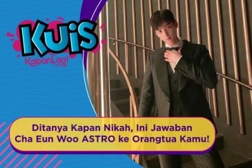 [KUIS KOREA] Ditanya Kapan Nikah, Ini Jawaban Cha Eun Woo ASTRO ke Orangtua Kamu!