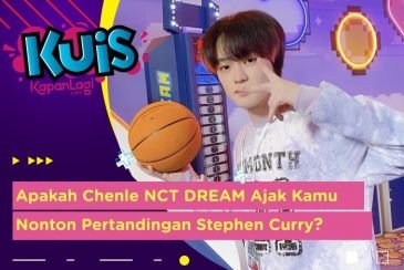 [KUIS KOREA] Apakah Chenle NCT DREAM Akan Ajak Kamu Nonton Pertandingan Stephen Curry?