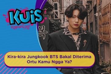[KUIS KOREA] Melamar Kamu Didepan Ortu, Kira-Kira Jungkook BTS Bakal Diterima Ngga Ya?