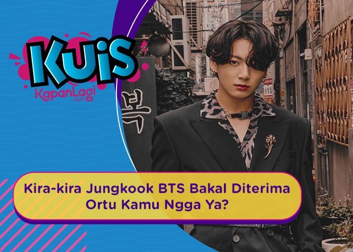[KUIS KOREA] Melamar Kamu Didepan Ortu, Kira-Kira Jungkook BTS Bakal Diterima Ngga Ya?