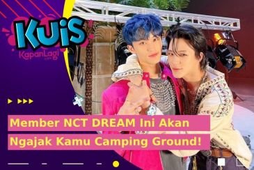 [KUIS KOREA] Jeno atau Mark NCT DREAM, Yang Akan Ngajak Kamu Healing Dengan Camping Ground Berdua?