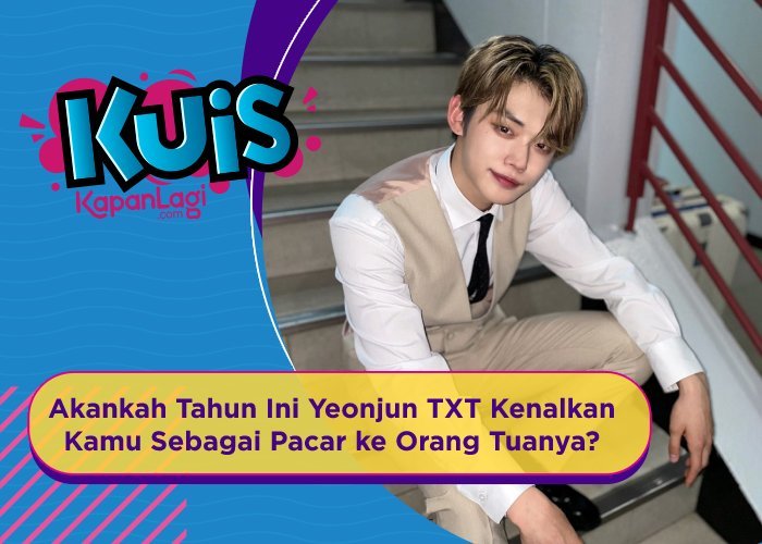 [KUIS KOREA] Akankah Tahun Ini Yeonjun TXT Kenalkan Kamu Sebagai Pacar