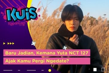 [KUIS KOREA] Baru Jadian, Kemana Kamu dan Yuta NCT 127 Akan Pergi Ngedate?