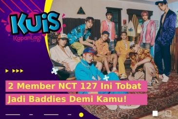 [KUIS KOREA] Takut Kalah Saing, 2 Member NCT 127 Ini Tobat Jadi Baddies Demi Kamu!