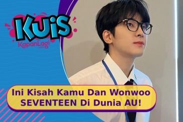 [KUIS KOREA] Jadi Pasangan di Dunia AU, Begini Kisah Kamu Dan Wonwoo SEVENTEEN!