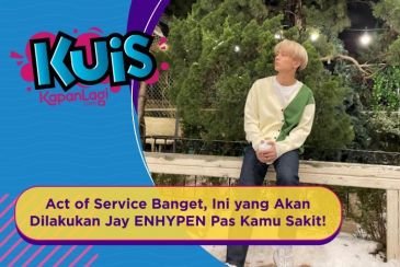 [KUIS KOREA] Act of Service Banget, Ini yang Akan Dilakukan Jay ENHYPEN Pas Kamu Sakit!