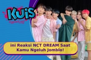 [KUIS KOREA] Sukanya di Kamar Aja, Begini Reaksi NCT DREAM Saat Kamu Ngeluh Jomblo!