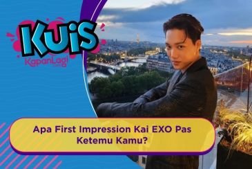 [KUIS KOREA] Baru Kenalan, Apa First Impression Kai EXO Pas Ketemu Kamu?