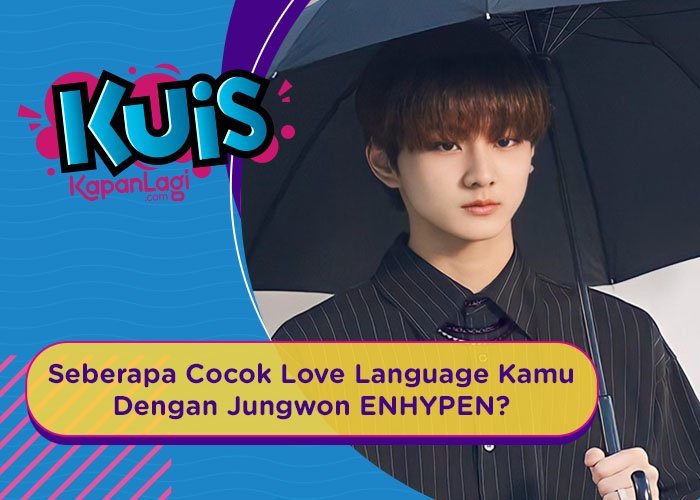 [KUIS KOREA] Si Words Of Affirmation, Seberapa Cocok Love Language Kamu Dengan Jungwon ENHYPEN?