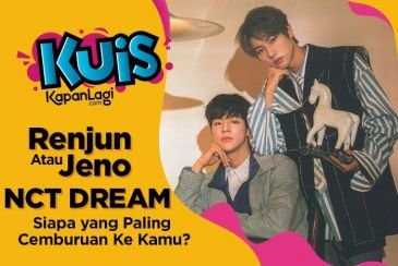 [KUIS KOREA] Renjun atau Jeno NCT DREAM, Siapa Pacar yang Paling Cemburuan Sama Kamu?