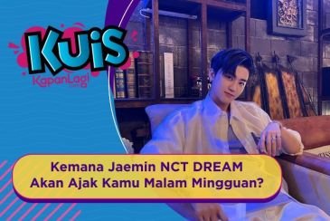 [KUIS KOREA] Bukan Tempat Biasa, Kemana Jaemin NCT DREAM Ajak Kamu Malam Mingguan?
