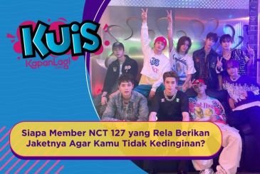 [KUIS KOREA] Siapa Member NCT 127 yang Rela Berikan Jaketnya Agar Kamu Tidak Kedinginan?