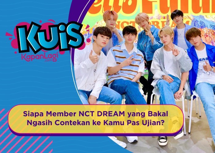 KONTEN KOREA Siapa Member NCT DREAM Yang Bakal Ngasih Contekan Ke Kamu Pas Ujian Kuis Kapanlagi