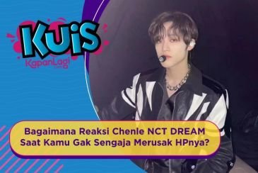 [KUIS KOREA] Bagaimana Reaksi Chenle NCT DREAM Saat Kamu Gak Sengaja Merusak HPnya?
