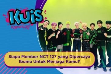[KUIS KOREA] Siapa Member NCT 127 yang Dipercaya Ibumu Untuk Menjaga Kamu?