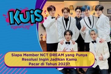 [KUIS KOREA] Siapa Member NCT DREAM yang Punya Resolusi Ingin Jadikan Kamu Pacar di Tahun 2023?