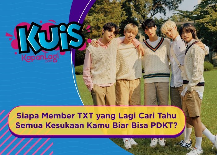 [KUIS KOREA] Siapa Member TXT yang Lagi Cari Tahu Semua Kesukaan Kamu Biar Bisa PDKT?