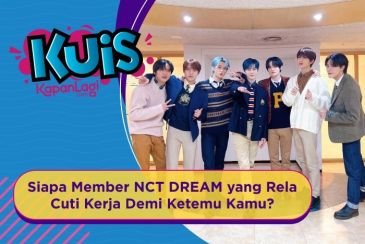 [KUIS KOREA] Siapa Member NCT DREAM yang Rela Cuti Kerja Demi Ketemu Kamu?