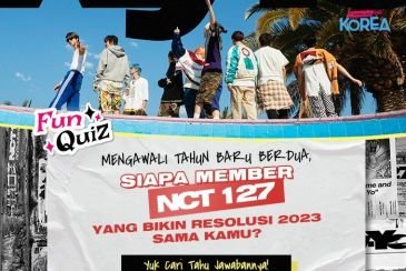 [KUIS KOREA] Mengawali Tahun Baru Berdua, Siapa Member NCT 127 yang Bikin Resolusi 2023 Sama Kamu?