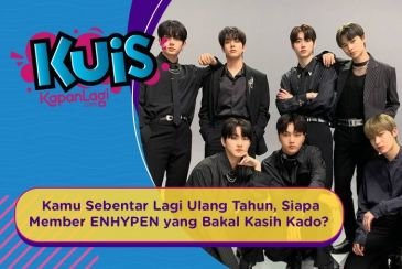 [KUIS KOREA] Kamu Sebentar Lagi Ulang Tahun, Siapa Member ENHYPEN yang Bakal Kasih Kado?