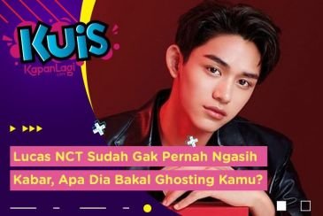 [KUIS KOREA] Lucas NCT Sudah Gak Pernah Ngasih Kabar, Apa Dia Bakal Ghosting Kamu?