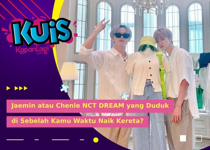 [KUIS KOREA] Naik Kereta, Jaemin atau Chenle NCT DREAM yang Ternyata Duduk di Sebelah Kamu?