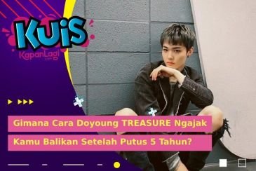 [KUIS KOREA] Gimana Cara Doyoung TREASURE Ngajak Kamu Balikan Setelah Putus 5 Tahun Lalu?