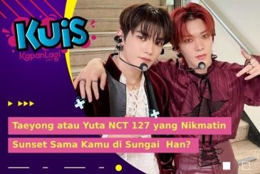 [KUIS KOREA] Pergi ke Korea, Taeyong atau Yuta NCT 127 yang Nikmatin Sunset Sama Kamu di Sungai Han?