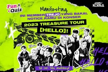 [KUIS KOREA] Manifesting, Member TREJO Ini Bakal Notice Kamu di Konser 2023 TREASURE TOUR [HELLO]!