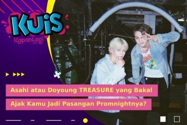 [KUIS KOREA] Asahi atau Doyoung TREASURE yang Bakal Minta Kamu Jadi Pasangan Promnightnya?