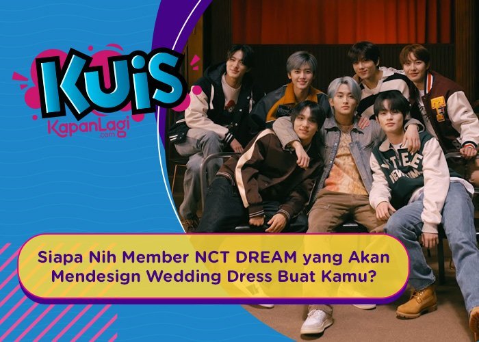 [KUIS KOREA] Siapa Nih Member NCT DREAM yang Akan Mendesign Wedding Dress Buat Kamu?