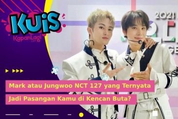 [KUIS KOREA] Kencan Buta, Mark atau Jungwoo NCT 127 yang Ternyata Jadi Pasangan Kamu?