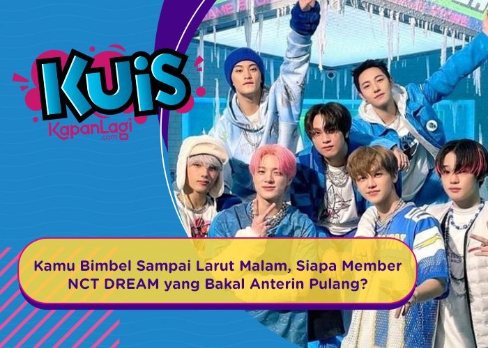[KUIS KOREA] Kamu Bimbel Sampai Larut Malam, Siapa Member NCT DREAM yang Bakal Anterin Pulang?