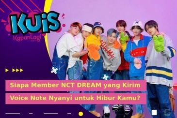 [KUIS KOREA] Lagi Sedih, Siapa Member NCT DREAM yang Kirim Voice Note Nyanyi untuk Hibur Kamu?