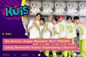 [KUIS KOREA} Ke Korea, Siapa Member NCT DREAM yang Nemenin Kamu Sepanjang Liburan?
