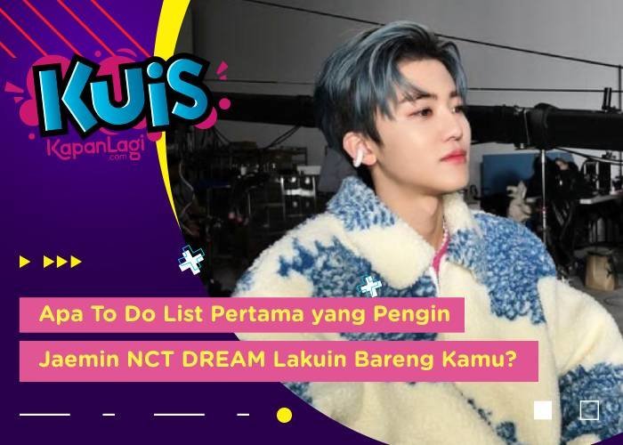 [KUIS KOREA] Apa To Do List Pertama yang Pengin Jaemin NCT DREAM Lakuin Bareng Kamu?