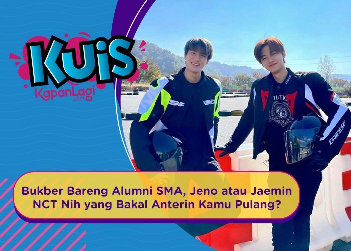 [KUIS KOREA] Bukber Bareng Alumni SMA,  Jeno atau Jaemin NCT Nih yang Bakal Anterin Kamu Pulang?
