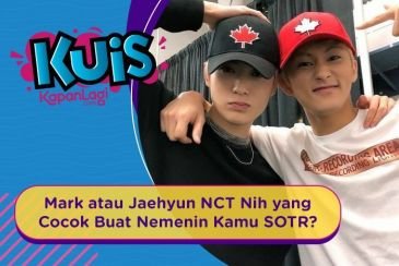 [KUIS KOREA] Mark atau Jaehyun NCT Nih yang Cocok Buat Nemenin Kamu SOTR?